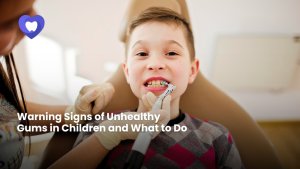 Warning Signs of Unhealthy Gums in Children and What to Do - Next Care Dental Clinic Dubai