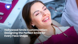 Hollywood Smile Customization Designing the Perfect Smile for Every Face Shape